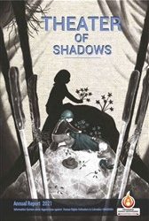 ANNUAL REPORT 2021 | THEATHER OF SHADOWS