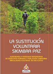 LA SUSTITUCIÓN VOLUNTARIA SIEMBRA PAZ