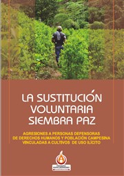 LA SUSTITUCIÓN VOLUNTARIA SIEMBRA PAZ