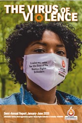 SEMI-ANNUAL REPORT | JANUARY – JUNE 2020 | THE VIRUS OF VIOLENCE