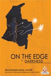 SEMI-ANNUAL REPORT | JANUARY – JUNE 2022 | ON THE EDGE OF DARKNESS