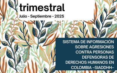 154 agresiones contra personas defensoras de derechos humanos en Colombia entre julio y septiembre de 2025